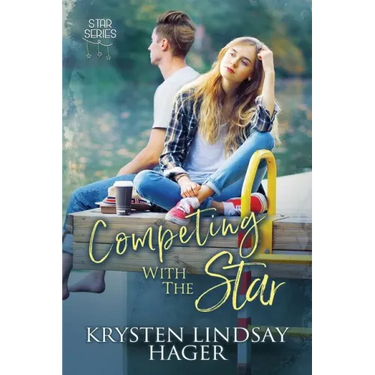 Competing with the Star: Sweet YA Romance
