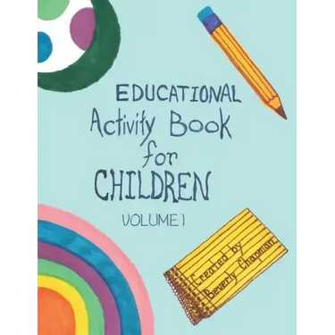 Educational Activity Book for Children: Volume 1