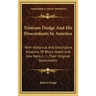 Tristram Dodge And His Descendants In America: With Historical And Descriptive Accounts Of Block Island And Cow Neck, L. I., Their Original Settlement