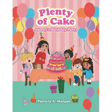 Plenty of Cake: Aubrey's Birthday Party