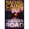 Trapper Road: A Stillhouse Lake Novel