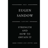 Strength And How To Obtain It
