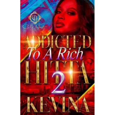 Addicted To A Rich Hitta 2