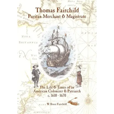Thomas Fairchild: Puritan Merchant & Magistrate