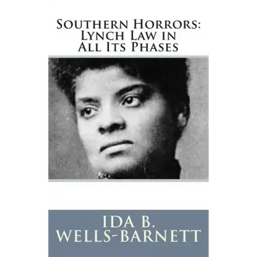 Southern Horrors: Lynch Law in All Its Phases