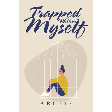 Trapped Within Myself