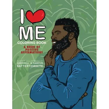 I Love Me Coloring Book: Positive Affirmations for Men of Color