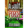 A Body on the Porch
