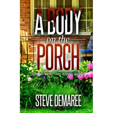 A Body on the Porch