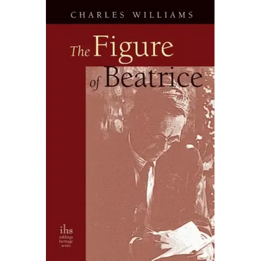 The Figure of Beatrice: A Study in Dante