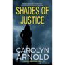 Shades of Justice: An addictive and gripping mystery filled with suspense