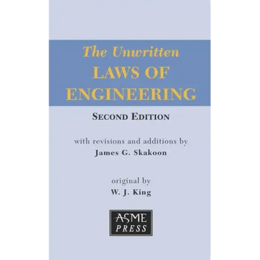 The Unwritten Laws of Engineering