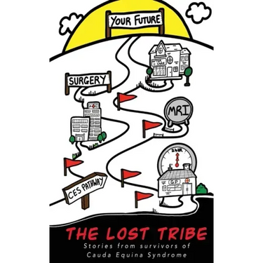 The Lost Tribe: Stories from Survivors of Cauda Equina Syndrome