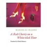 A Red Cherry on a White-Tiled Floor: Selected Poems