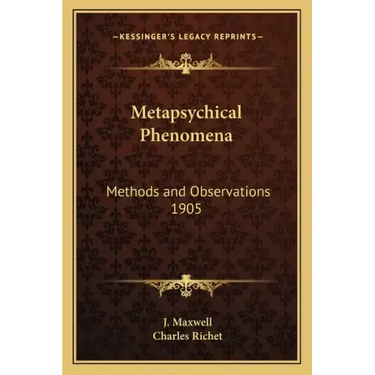 Metapsychical Phenomena: Methods and Observations 1905