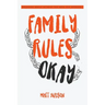Family Rules Okay: Becoming Whole Without the Need for Approval