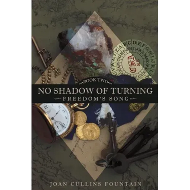 No Shadow of Turning: Freedom's Song: Book Two