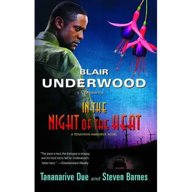 In the Night of the Heat: A Tennyson Hardwick Novel