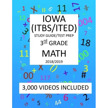 3rd Grade IOWA ITBS ITED, 2019 MATH, Test Prep: 3rd Grade IOWA TEST of BASIC SKILLS, EDUCATIONAL DEVELOPMENT 2019 MATH Test Prep/Study Guide