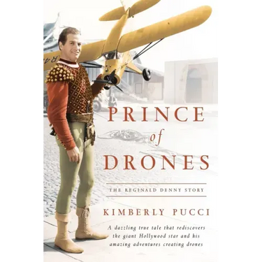 Prince of Drones: The Reginald Denny Story (hardback)
