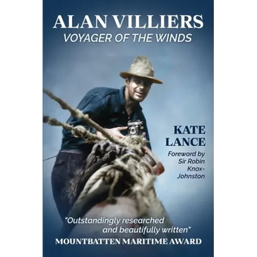 Alan Villiers: Voyager of the Winds