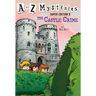A to Z Mysteries Super Edition #6: The Castle Crime