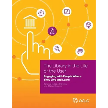 Library in the Life of the User: Engaging with People Where They Live and Learn