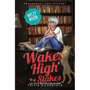 Wakes and High Stakes: Paranormal Cozy Mystery