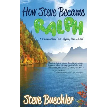 How Steve Became Ralph: A Cancer/Stem Cell Odyssey (With Jokes)