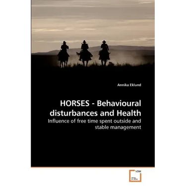 HORSES - Behavioural disturbances and Health