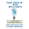Fight COVID-19 with Melatonin: Maximize natural melatonin by avoiding blue light. Supplement with melatonin tablets..