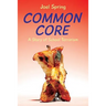Common Core: A Story of School Terrorism