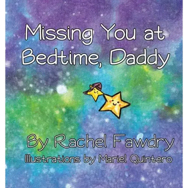 Missing You at Bedtime, Daddy: A Personalized Photo Book that Helps Children and Parents When They Are Apart