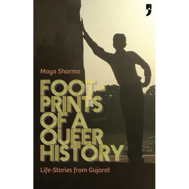 Footprints of a Queer History: Life Stories from Gujarat