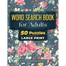 Word Search Book For Adults: 50 Puzzles Large Print
