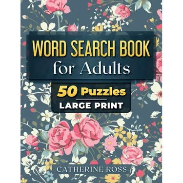 Word Search Book For Adults: 50 Puzzles Large Print