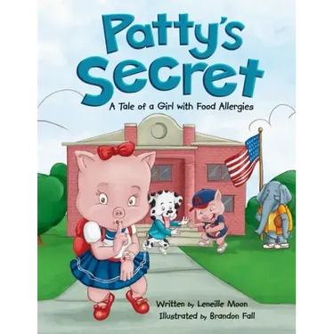 Patty's Secret: A Tale About Living with Food Allergies