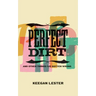 Perfect Dirt: And Other Things I've Gotten Wrong