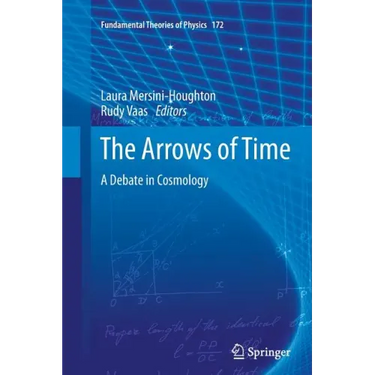 The Arrows of Time: A Debate in Cosmology