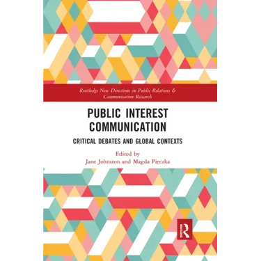 Public Interest Communication: Critical Debates and Global Contexts