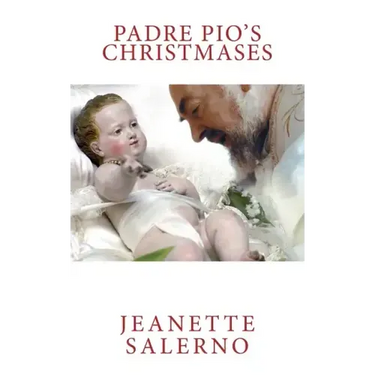 Padre Pio's Christmases