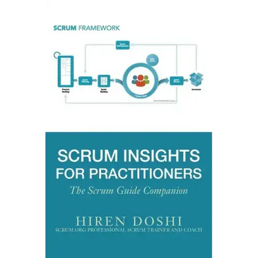 Scrum Insights for Practitioners: The Scrum Guide Companion