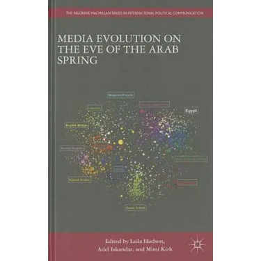 Media Evolution on the Eve of the Arab Spring
