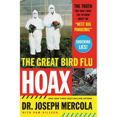 The Great Bird Flu Hoax: The Truth They Don't Want You to Know about the "Next Big Pandemic"
