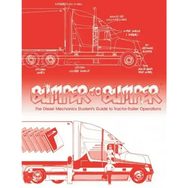 Bumpertobumper: The Diesel Mechanics Student's Guide to Tractor-Trailer Operations