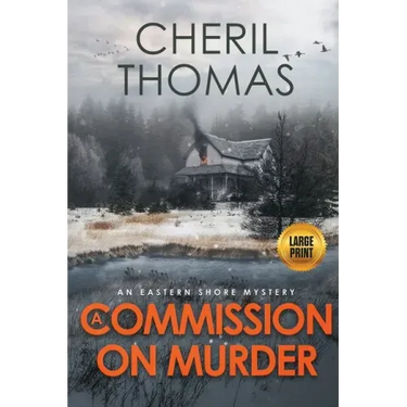 A Commission on Murder - Large Print Edition: An Eastern Shore Mystery