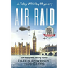 Air Raid: A World War Two Mystery