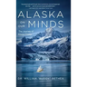 Alaska On Our Minds: The Journey of Always Friday