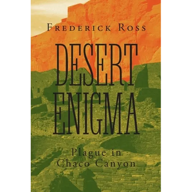 Desert Enigma: Plague in Chaco Canyon