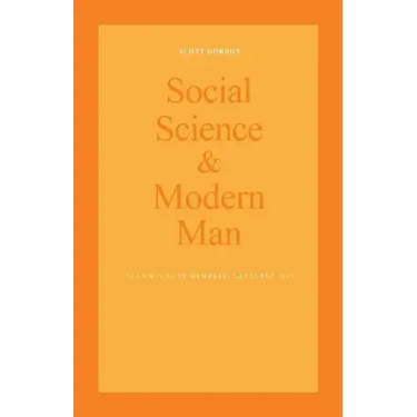 Social Science and Modern Man: Alan B. Plaunt Memorial Lectures 1969